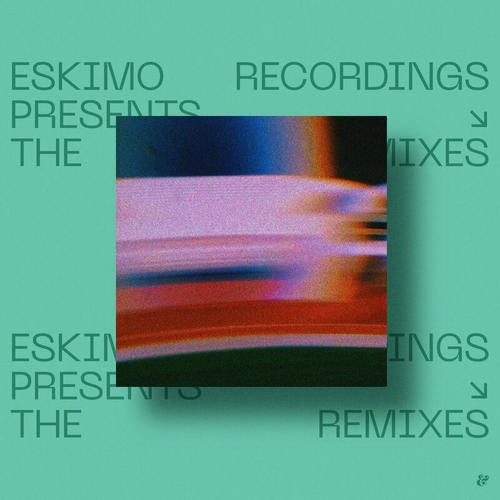 VA - Eskimo Recordings presents The Remixes - Chapter II [541416513722D]